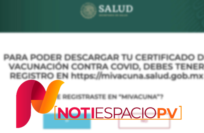 Noticias de Puerto Vallarta | NotiespacioPV | Descarga el Certificado de Vacunación de COVID-19 paso a paso