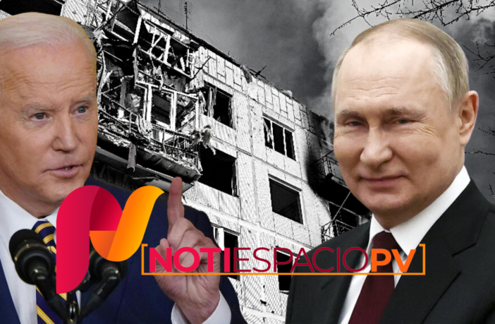 Noticias de Puerto Vallarta | NotiespacioPV | Putin "eligió esta guerra" y sufrirá las consecuencias: Biden