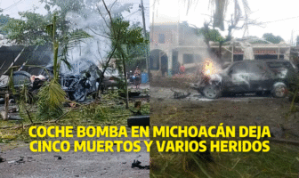 Coche bomba en Michoacán cobra la vida de cinco personas