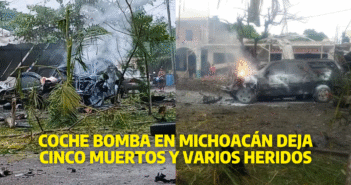 Coche bomba en Michoacán cobra la vida de cinco personas