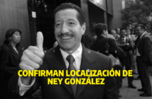 Confirman la localización de Ney González; inician proceso de extradición